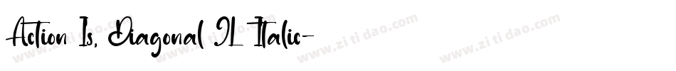 Action Is, Diagonal JL Italic字体转换
